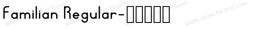 Familian Regular字体转换